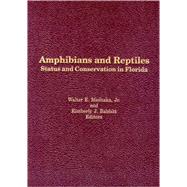 Amphibians and Reptiles : Status and Conservation in Florida,9781575242514 Amphibians and Reptiles : Status and Conservation in Florida,9781575242514