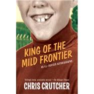 King of the Mild Frontier,9780060502515 King of the Mild Frontier,9780060502515