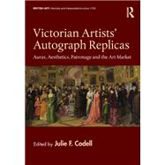 Victorian Artists' Autograph Replicas,9781032922515 Victorian Artists' Autograph Replicas,9781032922515