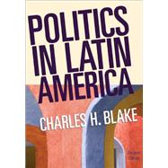Politics in Latin America,9780618802517 Politics in Latin America,9780618802517