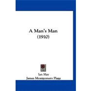 A Man's Man,9781120252517 A Man's Man,9781120252517