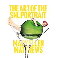 The Art of the SNL Portrait,9781419782534 The Art of the SNL Portrait,9781419782534