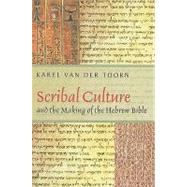 Scribal Culture and the Making of the Hebrew Bible,9780674032545 Scribal Culture and the Making of the Hebrew Bible,9780674032545