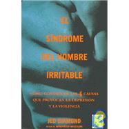 El sindrome del hombre irritable / Irritable male syndrome,9789681342548 El sindrome del hombre irritable / Irritable male syndrome,9789681342548