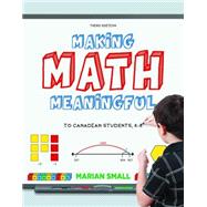 Making Math Meaningful, Third Edition,9780176582555 Making Math Meaningful, Third Edition,9780176582555