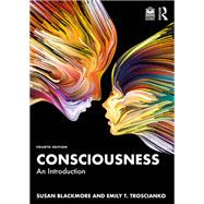 Consciousness An Introduction,9781032292564 Consciousness An Introduction,9781032292564