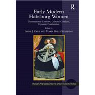 Early Modern Habsburg Women,9781032922584 Early Modern Habsburg Women,9781032922584