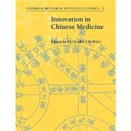 Innovation in Chinese Medicine,9780521182591 Innovation in Chinese Medicine,9780521182591