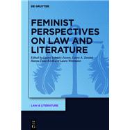 Feminist Perspectives on Law and Literature,9783111302591 Feminist Perspectives on Law and Literature,9783111302591