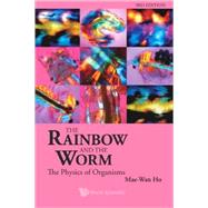 The Rainbow and the Worm: The Physics of Organisms,9789812832597 The Rainbow and the Worm: The Physics of Organisms,9789812832597