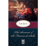 Sermons of St. Francis de Sales for Lent Given in 1622,9780895552600 Sermons of St. Francis de Sales for Lent Given in 1622,9780895552600