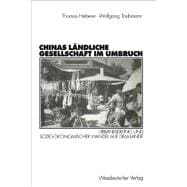 Chinas Ländliche Gesellschaft Im Umbruch : Urbanisierung und Sozio-ökonomischer Wandel Auf Dem Lande,9783531132600 Chinas Ländliche Gesellschaft Im Umbruch : Urbanisierung und Sozio-ökonomischer Wandel Auf Dem Lande,9783531132600