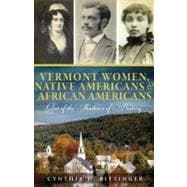 Vermont Women, Native Americans & African Americans