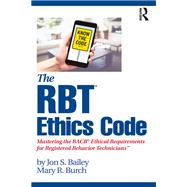 The Rbt Ethics Code,9780367342630 The Rbt Ethics Code,9780367342630