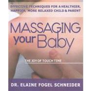 Massaging Your Baby,9780757002632 Massaging Your Baby,9780757002632