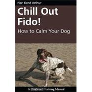 Chill Out Fido!,9781929242634 Chill Out Fido!,9781929242634