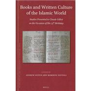 Books and Written Culture of the Islamic World,9789004282636 Books and Written Culture of the Islamic World,9789004282636