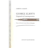 George Eliot's Originals and Contemporaries,9780472102648 George Eliot's Originals and Contemporaries,9780472102648