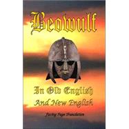 Beowulf : In Old English and New English,9780976072652 Beowulf : In Old English and New English,9780976072652