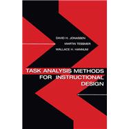 Task Analysis Methods for Instructional Design,9781410602657 Task Analysis Methods for Instructional Design,9781410602657