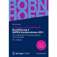 Losungen Zum Lehrbuch Buchfuhrung 2 Datev-kontenrahmen 2011: Mit Zusatzlichen Prufungsaufgaben Und Losungen,9783834932662 Losungen Zum Lehrbuch Buchfuhrung 2 Datev-kontenrahmen 2011: Mit Zusatzlichen Prufungsaufgaben Und Losungen,9783834932662