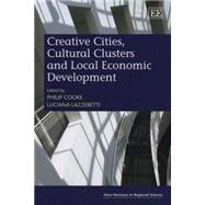 Creative Cities, Cultural Clusters and Local Economic Development,9781847202680 Creative Cities, Cultural Clusters and Local Economic Development,9781847202680