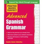 Practice Makes Perfect: Advanced Spanish Grammar,9780071472685 Practice Makes Perfect: Advanced Spanish Grammar,9780071472685