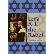 Let's Ask the Rabbi,9781456772697 Let's Ask the Rabbi,9781456772697