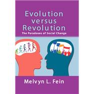 Evolution Versus Revolution,9780203792711 Evolution Versus Revolution,9780203792711