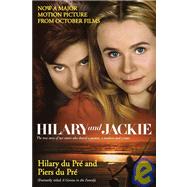 Hilary and Jackie The True Story of Two Sisters Who Shared a Passion, a Madness and a Man,9780345432711 Hilary and Jackie The True Story of Two Sisters Who Shared a Passion, a Madness and a Man,9780345432711