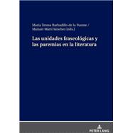 Las unidades fraseológicas y las paremias en la literatura,9783631912713 Las unidades fraseológicas y las paremias en la literatura,9783631912713