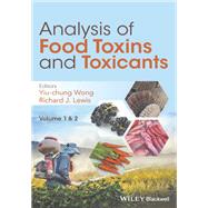 Analysis of Food Toxins and Toxicants, 2 Volume Set,9781118992722 Analysis of Food Toxins and Toxicants, 2 Volume Set,9781118992722