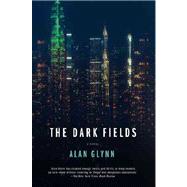 The Dark Fields,9781582342733 The Dark Fields,9781582342733
