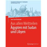 Aus Allen Weltteilen Ägypten Mit Libyen Und Sudan,9783662462737 Aus Allen Weltteilen Ägypten Mit Libyen Und Sudan,9783662462737