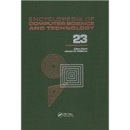 Encyclopedia of Computer Science and Technology: Volume 23 - Supplement 8: Approximation: Optimization, and Computing to Visual Thinking,9780824722739 Encyclopedia of Computer Science and Technology: Volume 23 - Supplement 8: Approximation: Optimization, and Computing to Visual Thinking,9780824722739