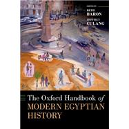 The Oxford Handbook of Modern Egyptian History,9780190072742 The Oxford Handbook of Modern Egyptian History,9780190072742