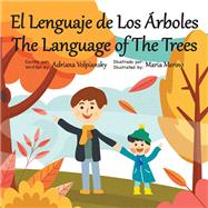 El Lenguaje de Los Árboles. The Language of The Trees,9781506552750 El Lenguaje de Los Árboles. The Language of The Trees,9781506552750