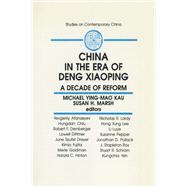 China in the Era of Deng Xiaoping: A Decade of Reform,9780765642752 China in the Era of Deng Xiaoping: A Decade of Reform,9780765642752