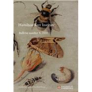 Hamilton Kerr Institute Bulletin number 8, 2020,9781909492752 Hamilton Kerr Institute Bulletin number 8, 2020,9781909492752