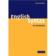 English Syntax: An Introduction,9780521542753 English Syntax: An Introduction,9780521542753