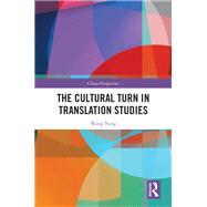The Cultural Turn in Translation Studies,9781032642765 The Cultural Turn in Translation Studies,9781032642765