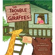 The Trouble with Giraffes,9781665962766 The Trouble with Giraffes,9781665962766