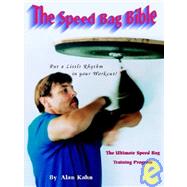 Speed Bag Bible : The Ultimate Speed Bag Training Program,9780964182769 Speed Bag Bible : The Ultimate Speed Bag Training Program,9780964182769