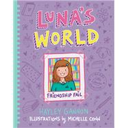Luna's World #2 Friendship Fail,9781922992772 Luna's World #2 Friendship Fail,9781922992772