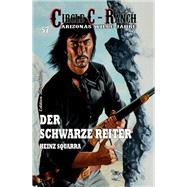 Circle C-Ranch 57 Der schwarze Reiter,9783753202778 Circle C-Ranch 57 Der schwarze Reiter,9783753202778