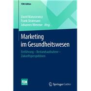 Marketing Im Gesundheitswesen,9783658202781 Marketing Im Gesundheitswesen,9783658202781