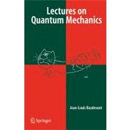 Lectures on Quantum Mechanics,9781441922786 Lectures on Quantum Mechanics,9781441922786