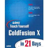 Sams Teach Yourself Macromedia Coldfusion in 21 Days,9780672322792 Sams Teach Yourself Macromedia Coldfusion in 21 Days,9780672322792