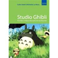 Studio Ghibli The Films of Hayao Miyazaki and Isao Takahata,9781842432792 Studio Ghibli The Films of Hayao Miyazaki and Isao Takahata,9781842432792