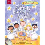 The Fumbly Bumbly Angels,9781470742799 The Fumbly Bumbly Angels,9781470742799